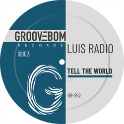 Tell The World (Original Mix)