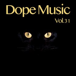 Dope Music, Vol. 31