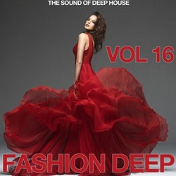 Fashion Deep, Vol. 16 (The Sound of Deep House)
