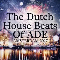 The Dutch House Beats of Ade: Amsterdam 2017