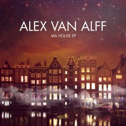 ALEX VAN ALFF 'MA HOUSE EP' CHART