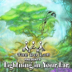 The Do Lab Presents: Lightning In Your Ear