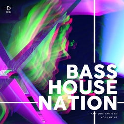 Bass House Nation Vol. 1