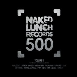 Naked Lunch 500 - Volume 8