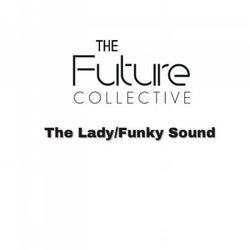 The Lady / Funky Sound
