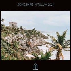 Songspire in Tulum 2024