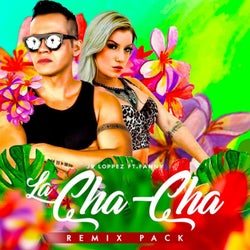 La Cha Cha (Remix Pack)