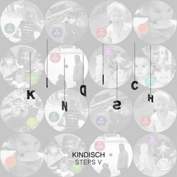Kindisch Presents: Kindisch Steps V
