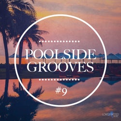 Poolside Grooves #9