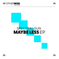 Maybe Less