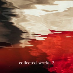 Collected Works 2