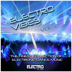 Electro Vibes, Vol. 2 (The Finest Collection of Electronic Dance Music)