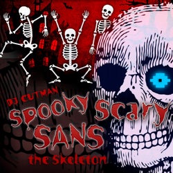 Spooky Scary Sans the Skeleton