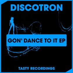 Gon' Dance To It EP