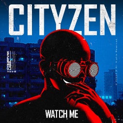 CityZen "Watch Me" Chart