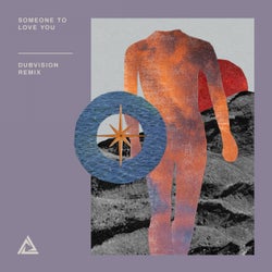 Someone To Love You (DubVision Remix)