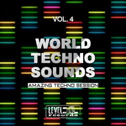 World Techno Sounds, Vol. 4 (Amazing Techno Session)