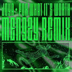 For What It's Worth (Mengzy Remix)