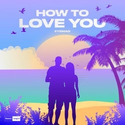 How To Love You (Extended Mix)