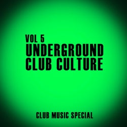 Underground Club Culture, Vol. 5
