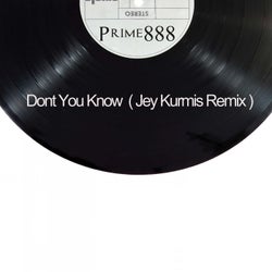 Don't You Know (Jey Kurmis Remix)