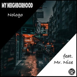 My neighborhood (feat. Mr.Nice)