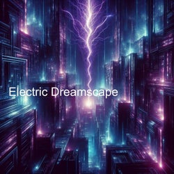 Electric Dreamscape