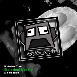 Disturbed Wobble (Al Core Remix)