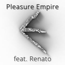 Pleasure Empire (feat. Renato)