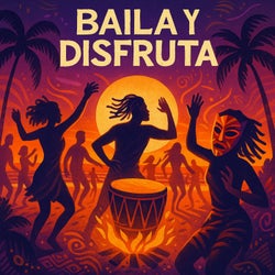 Baila Y Disfruta