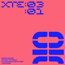 XTE: 03: The Beauty: 01: Of Brooklyn (Techno Mix)