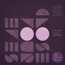 Close Your Eyes (The Bonus Mixes)