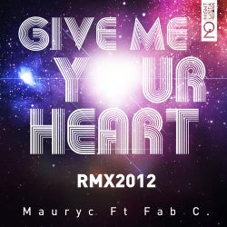 Give Me Your Heart Rmx 2012