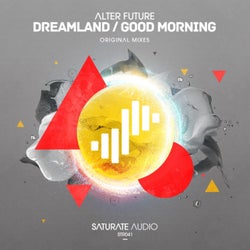 Dreamland / Good Morning