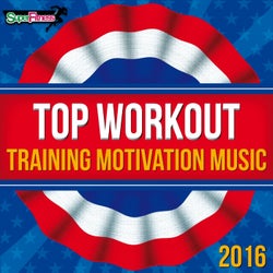 Top Workout: Training Motivation Music 2016
