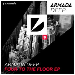 Armada Deep - Four To The Floor EP