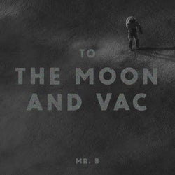 To The Moon And Vac