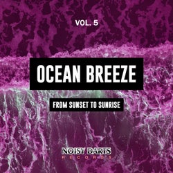 Ocean Breeze, Vol. 5 (From Sunset To Sunrise)