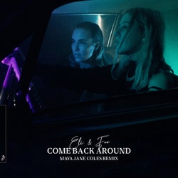 Come Back Around (Maya Jane Coles Remix)