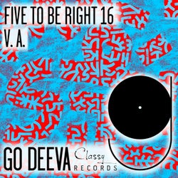 FIVE TO BE RIGHT 16