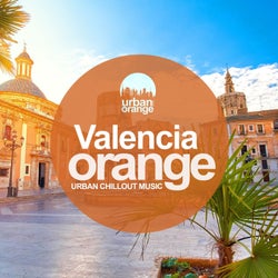 Valencia Orange: Urban Chillout Music