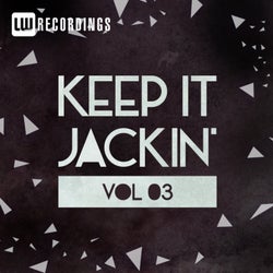 Keep It Jackin', Vol. 3