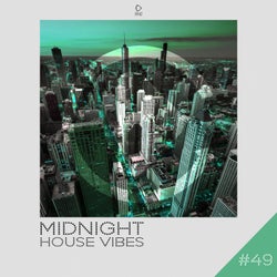 Midnight House Vibes, Volume 49