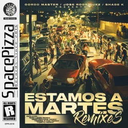 Estamos A Martes (Remixes)