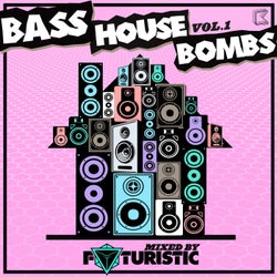 Bass House Bombs Vol. 1