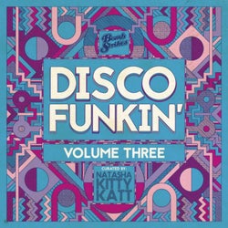 Disco Funkin', Vol. 3 (Curated by Natasha Kitty Katt)