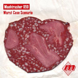 Maehtrasher 050: Wurst Case Scenario