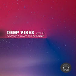 Deep Vibes, Vol. 5 (Selected & Mixed by Fer Ferrari)