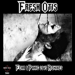 Fear & Panic 2015 Remixes