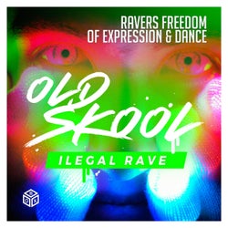 Old Skool Illegal Rave